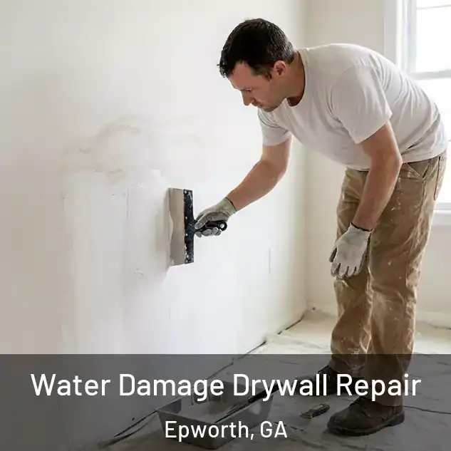  Water Damage Drywall Repair Epworth, GA